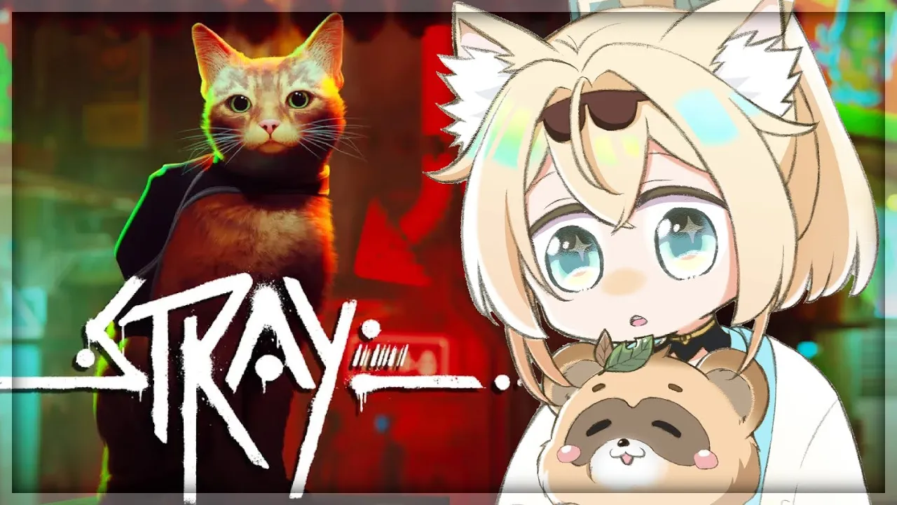 #3【stray】猫になる?今日こそ最終回！【風真いろは/ホロライブ6期生】