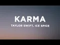 Download Lagu Taylor Swift - Karma (Lyrics) ft. Ice Spice