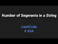 Number of Segments in a String - LeetCode 434
