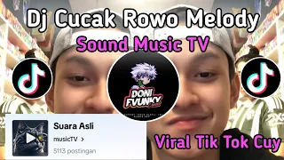 Download DJ CUCAK ROWO MELODY SOUND MUSIC TV VIRAL TIKTOK 2024 MP3
