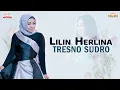 Download Lagu Lilin Herlina - Tresno Sudro (Official Music Video)