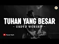 Download Lagu Tuhan Tuhan Yang Besar (Sari Simorangkir) - UNDVD (Lirik) | Lagu Rohani Kristen Terbaru 2025