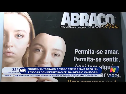 "Abraço à Vida": Programa ajuda pessoas com depressão em Balneário Camboriú