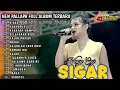Download Lagu album Sigar Maya enji full album new pallapa || Sigar nganggur harapan hampa selendang biru