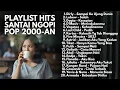 Download Lagu KOMPILASI AKUSTIK LAGU POP INDONESIA 2000-AN HITS \u0026 TERBAIK | Playlist Full Album Kenangan Masa SMA Download Lagu KOMPILASI AKUSTIK LAGU POP INDONESIA 2000-AN HITS \u0026 TERBAIK | Playlist Full Album Kenangan Masa SMA