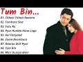 Lagu Tum Bin movie's All songs /Priyanshu chatterjee/Music by- Nikhil Vinay//HINDI SONGS