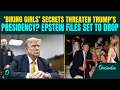 Trump FURIOUS Ahead of DISTURBING Epstein Files Release JUICY Bikini Girls Secrets REVEAL Looms