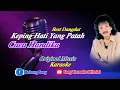 Download Lagu Keping_Hati_Yang_Patah_Caca_Handika || @sonykaraokeofficial