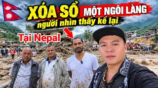 1 ngôi làng bị xóa sổ tại Nepal.. Người may mắn kể lại trận lũ tại Nepal 