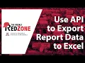 Use API to Export Report Data to Excel