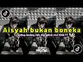 DJ AISYAH BUKAN BONEKA X MASHUP KONDANG STYLE GEDRUK by dj idoy VIRAL TIK TOK 2024 !!!