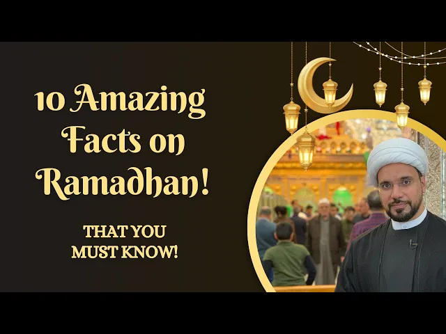 ⁣10 Amazing Facts on Ramadhan You Must Know! Sheikh Mohammed Al-Hilli