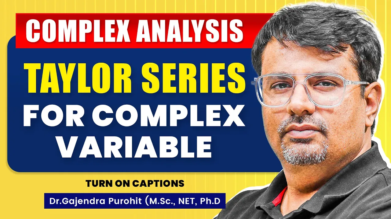 Complex Analysis - Taylor Series For Complex Variable | Problems By GP
