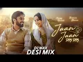 Lagu Jaan Jaan | Desi Mix | Dj Max | Happy Raikoti | Jaan Jaan Aakh Ke Bulaan lag gya | 2026 Latest Songs