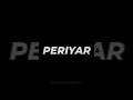 Download Lagu Periyar Status Video | LIKE 👍| SHARE ➡️| SUBSCRIBE NOW 🔔    👉@ambedkarwadi_thoughts_72114