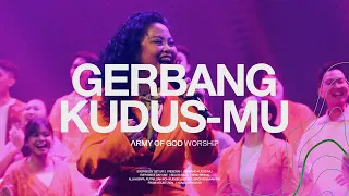 gerbang kudus mu army of god worship official music video 
