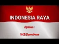Download Lagu LAGU INDONESIA RAYA DALAM RANGKA DIRGAHAYU RI KE 77 - INSTRUMEN DAN LIRIK LAGU