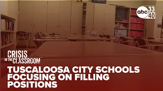 Tuscaloosa City Schools Focusing on Filling Positions