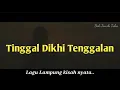 Download Lagu TINGGAL DIKHI TENGGALAN GITAR TUNGGAL KISAH NYATA