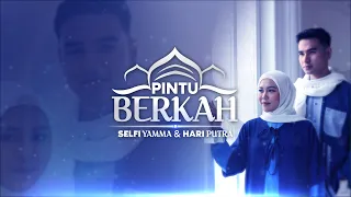 selfi yamma u0026 hari putra pintu berkah official music video