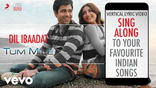 dil ibaadat tum mile official bollywood lyrics kk