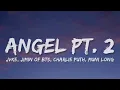 JVKE, Jimin of BTS, Charlie Puth, Muni Long - Angel Pt. 2 (Lyrics)