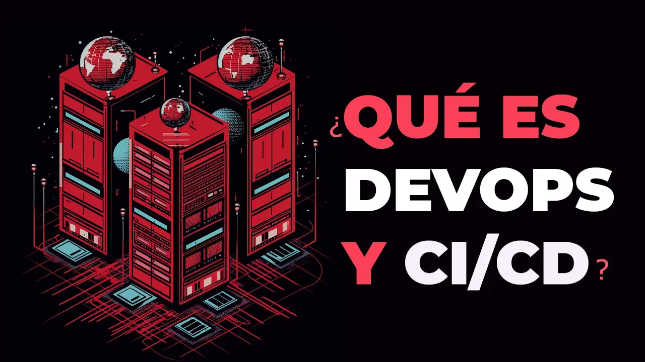 ¿Qué es DevOps y CI/CD?