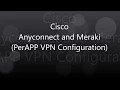 3 Cisco Anyconnect Remote Access PerAPP VPN with MDM Configuration