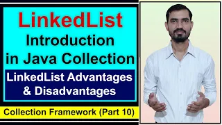 LinkedList in Java Collection by Deepak Advantages and disadvantages of LinkedList