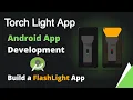 Make a Flashlight App Android Project Android Studio Make a Torch light app