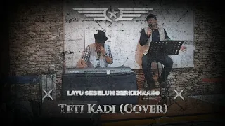 Download LAYU SEBELUM BERKEMBANG - Teti Kadi (Cover) MP3