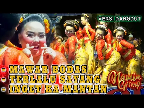 Download MP3 MAWAR BODAS - TERLALU SAYANG - INGET KA MANTAN || NAMIN GROUP || JOGED JAIPONG || KARAWANG,07 2022