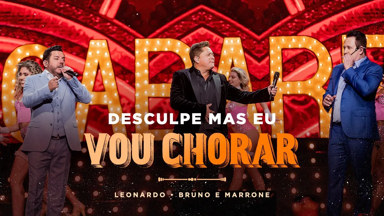 Cabaré - Desculpe, Mas Eu Vou Chorar @LeonardoCantor @brunoemarroneoficial #CabareRouge Cabaré - Desculpe, Mas Eu Vou Chorar @LeonardoCantor @brunoemarroneoficial #CabareRouge