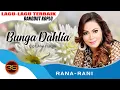 Download Lagu Rana Rani - Bunga Dahlia[Official Music Video]