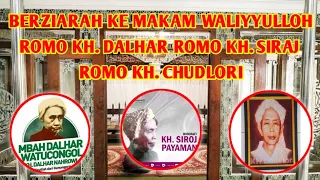 Download ZIARAH KE MAKAM ROMO KH. DALHAR, ROMO KH. SIRAJ, ROMO KH. CHUDLORI DI MAGELANG TAHUN 2022 MP3