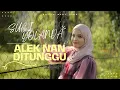 Download Lagu Alek Nan Di Tunggu || Suci Yolanda || Lagu Minang Terbaru (Official Musik Video)