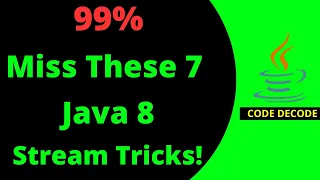 7 Java Stream Tricks every Developer should know in 2025 Java 8 Interview Questions Code Decode