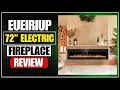 Eueiriup 72 Electric Fireplace Review