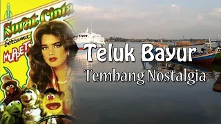 teluk bayur tembang kenangan