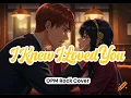 Lagu I Knew I Loved You (OPM Rock Cover)