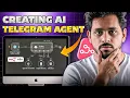 Create Your Own TELEGRAM AI Agent Now