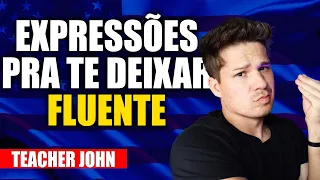 Aprenda essas EXPRESSÕES EM INGLÊS para deixar seu inglês mais FLUENTE E NATURAL!