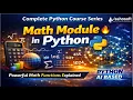 Math Module in Python Powerful Math Functions Explained Pyhton AI based Python latest version