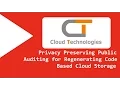 Privacy Preserving Public Auditing for Regenerating Code Based Cloud Storage