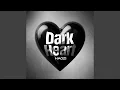 Download Lagu Dark Heart