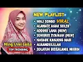 Download Lagu SOLAWAT MERDU NING UMI LAILA 2024 ❤ 💕FULL ALBUM KOMPILASI VIRAL | WALI SONGO | NASABE KANJENG NABI