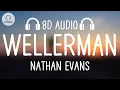 Nathan Evans - Wellerman (8D AUDIO) (Sea Shanty)