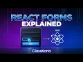 React Forms Explained Handling Forms in React JS