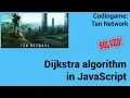 Dijkstra algorithm in JavaScript Codingame Tan Network - Solved