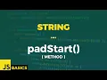Javascript Basics String padStart method